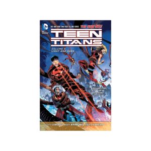 Teen Titans Vol. 4: Light and Dark (N52)