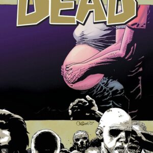 THE WALKING DEAD: VOLUME 7 THE CALM BEFORE