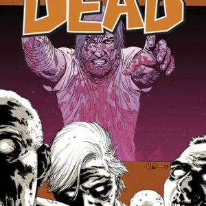 THE WALKING DEAD VOLUME 10 WHAT WE BECOME
