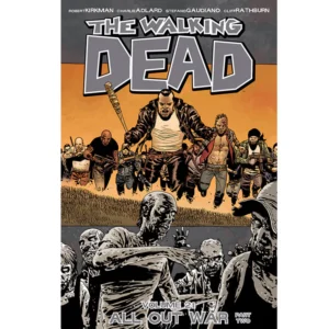 THE WALKING DEAD: VOLUME 21 PART TWO ALL OUT WAR