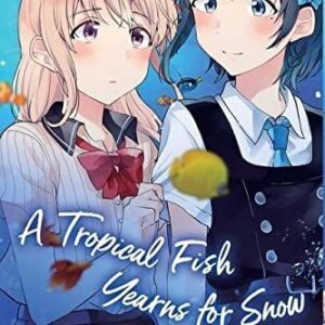 A Tropical Fish Years For Snow: 2