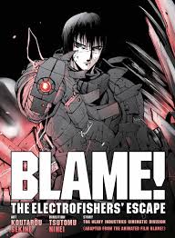 Blame! The Electrofishers' Escape