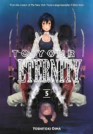 To Your Eternity: 5