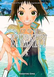 To Your Eternity: 6