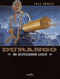 Durango: Bir Desperadonun Kaderi